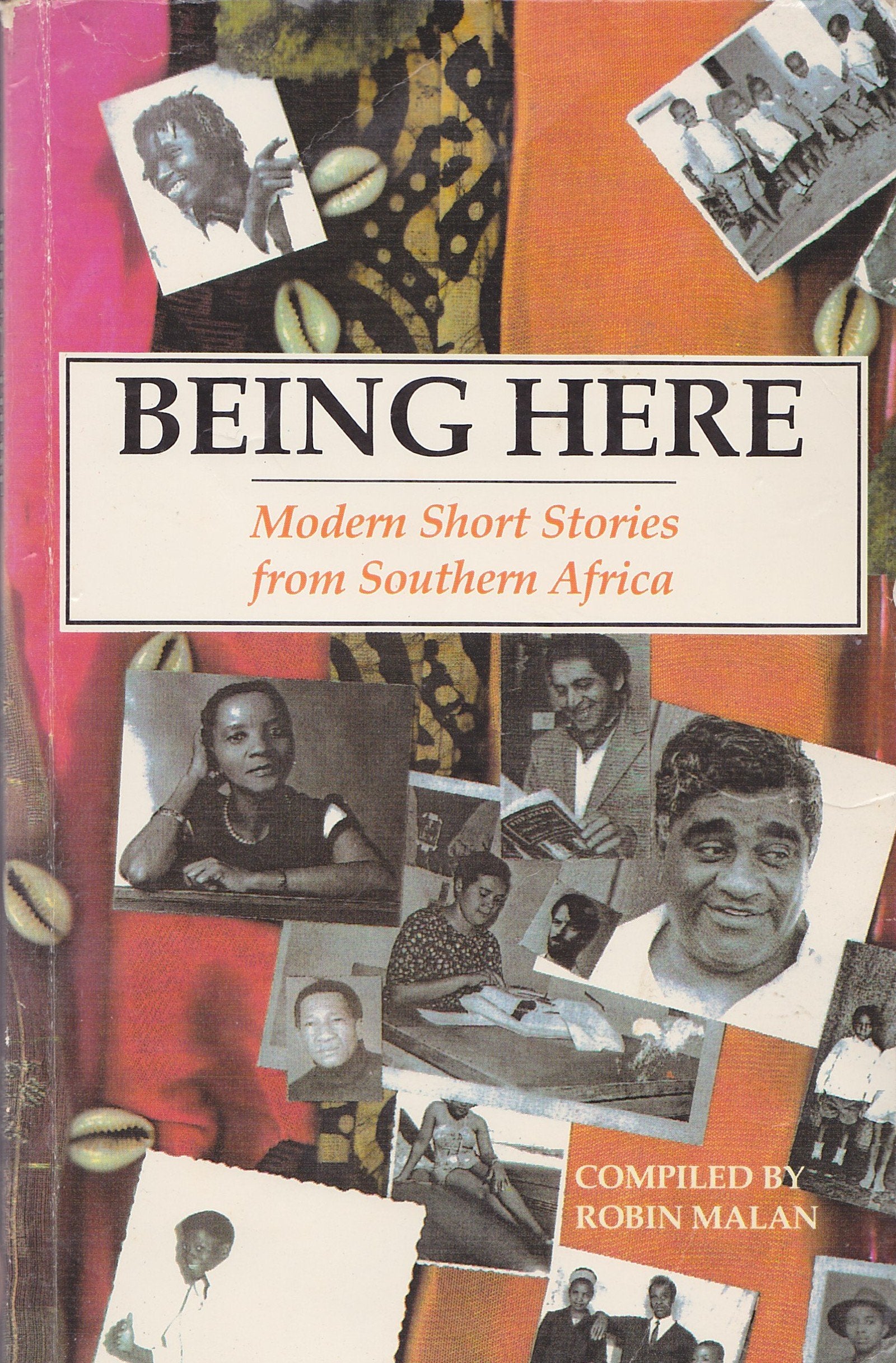 Being Here: Modern Short Stories from Southern Africa Essays & Short Stories