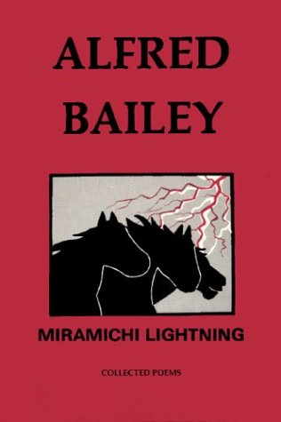 Miramichi Lightning: The Collected Poems Books