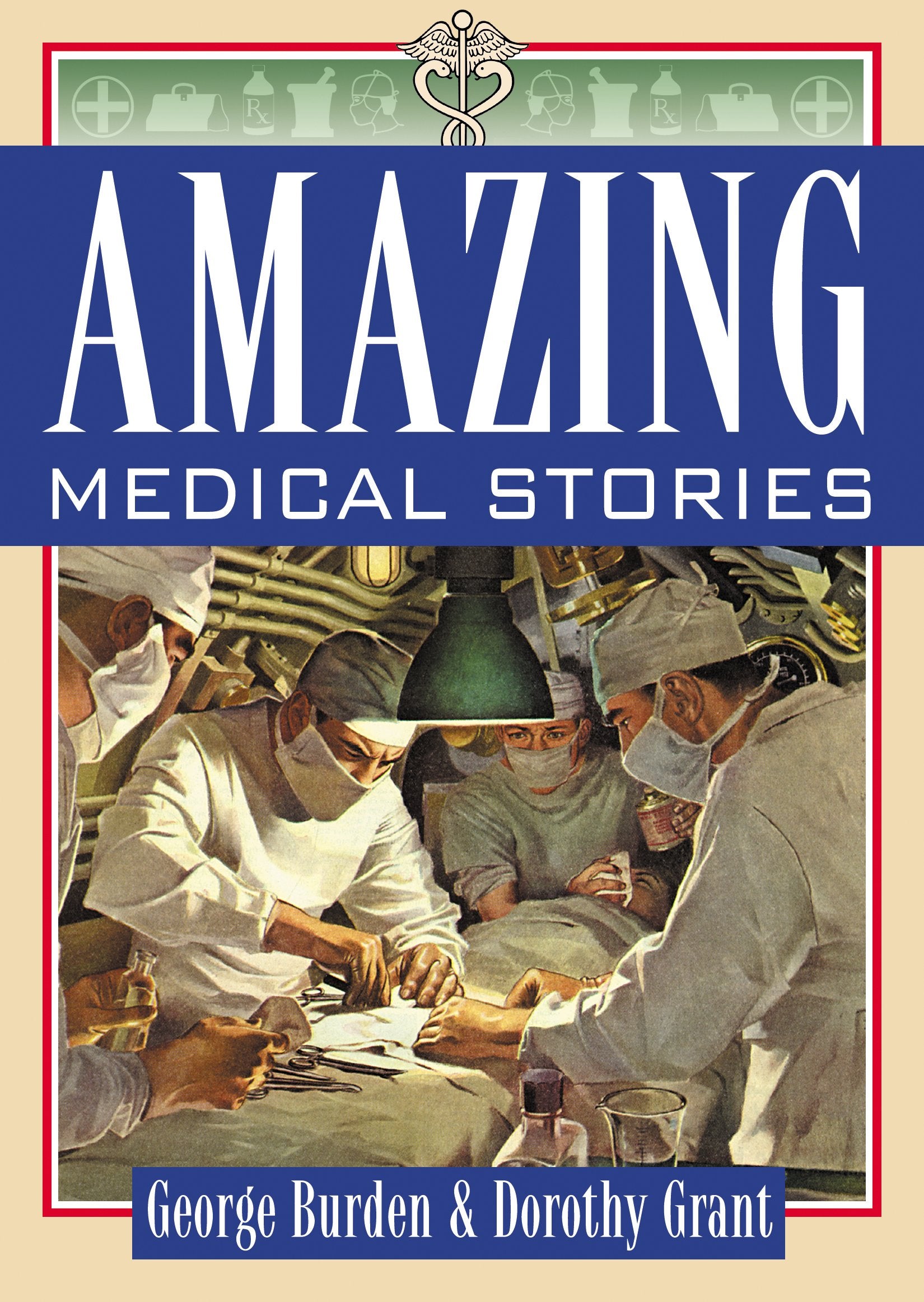 Amazing Medical Stories Medicine