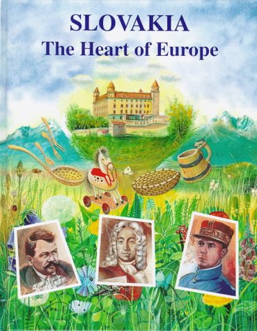 Slovakia: The Heart of Europe Leisure, Home & Garden