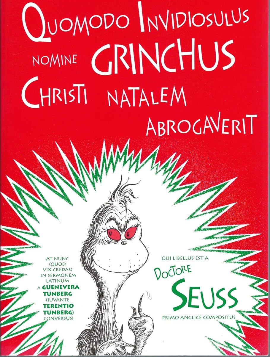 Quomodo Invidiosulus Nomine Grinchus/How the Grinch Stole Christmas Non-fiction