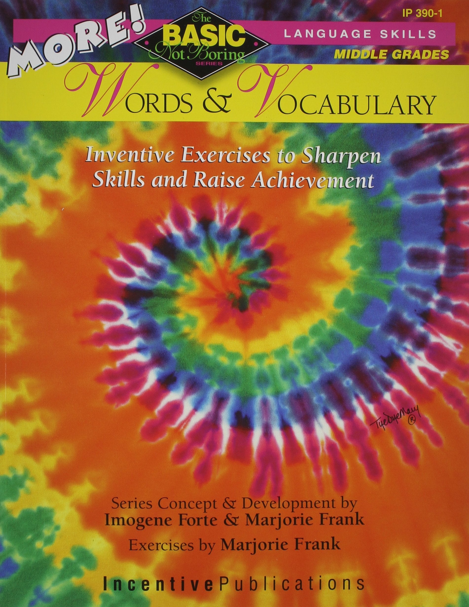 More Words & Vocabulary: Grades 6-8 : Inventive Exercises to Sharpen Skills and Raises Achievement (Basic/Not Boring Language Skills) Education & Training