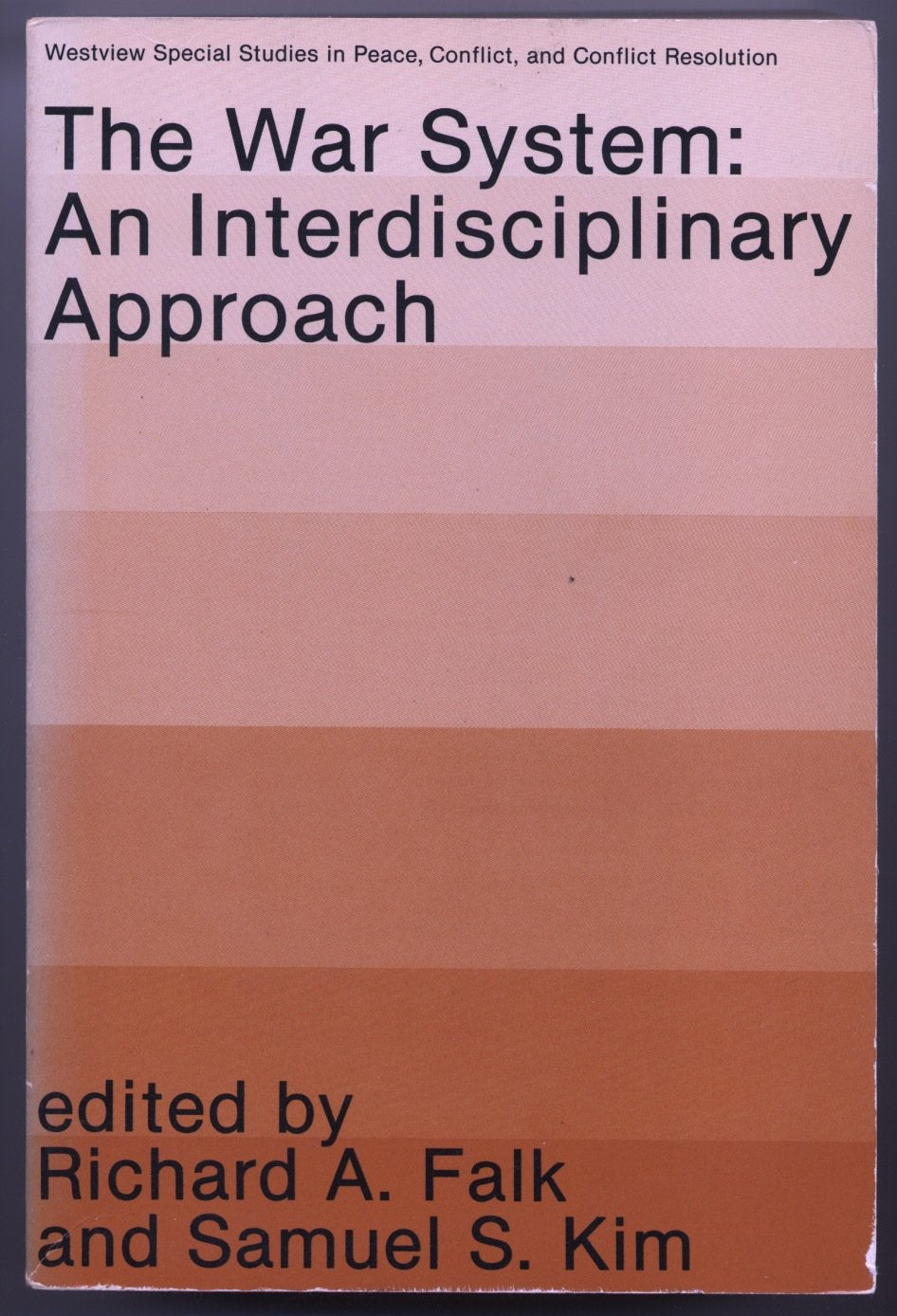 The War System: An Interdisciplinary Approach Social Sciences