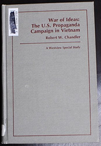 War Of Ideas: The U.s. Propaganda Campaign In Vietnam Business, Finance & Career