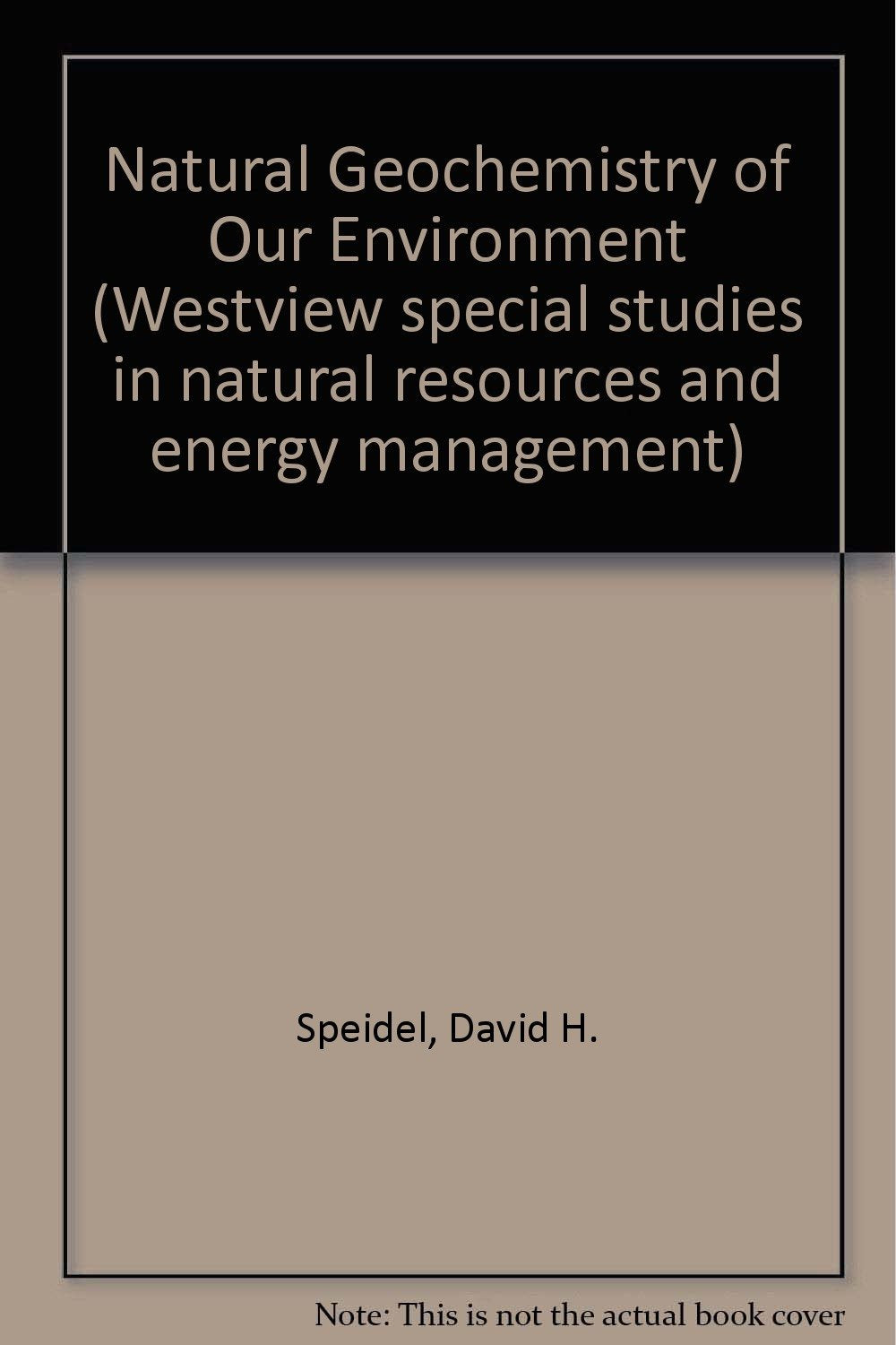 The Natural Geochemistry Of Our Environment Business & Technology