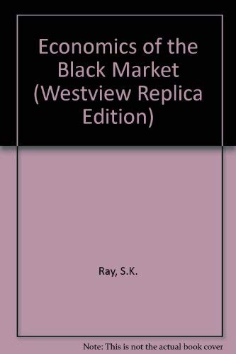 Economics Of The Black Market Business, Finance & Career