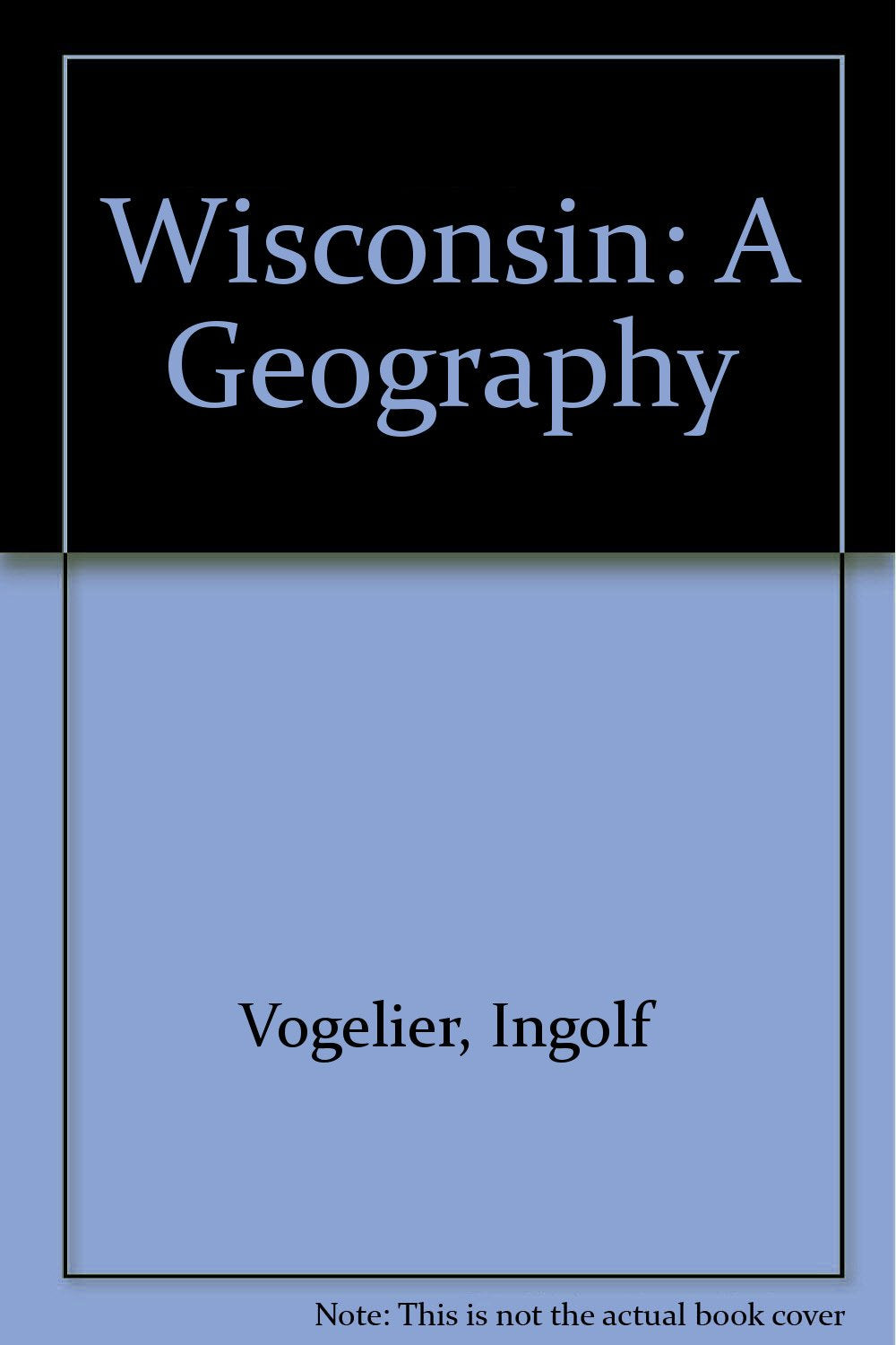 Product Image: Wisconsin: A Geography