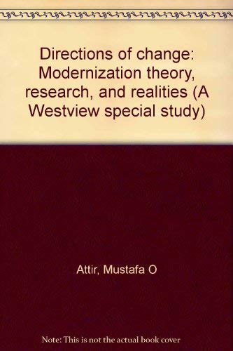 Directions Of Change: Modernization Theory, Research, And Realities Social Sciences