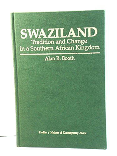Swaziland: Tradition And Change In A Southern African Kingdom Natural Sciences