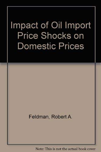 The Impact Of Oil Import Price Shocks On Domestic Prices Business, Finance & Career