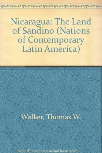 Nicaragua: The Land Of Sandino Politics & History