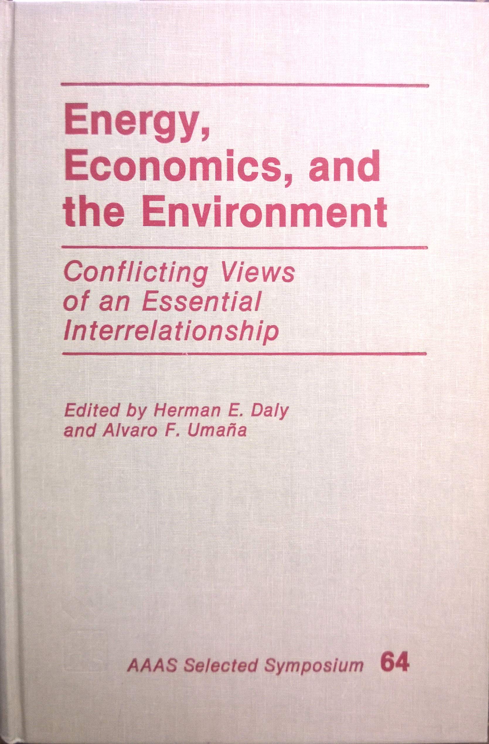 Energy, Economics, And The Environment: Conflicting Views Of An Essential Interrelationship Business & Technology