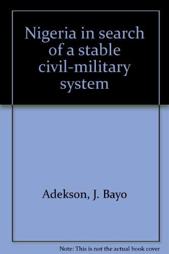 Nigeria In Search Of A Stable Civil-military System Film, Art & Culture