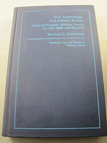 New Technology and Military Power: General Purpose Military Forces for the 1980's and Beyond Books