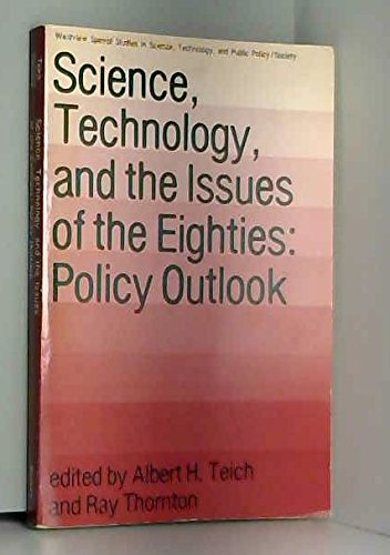 Science, Technology, And The Issues Of The Eighties: Policy Outlook Social Sciences