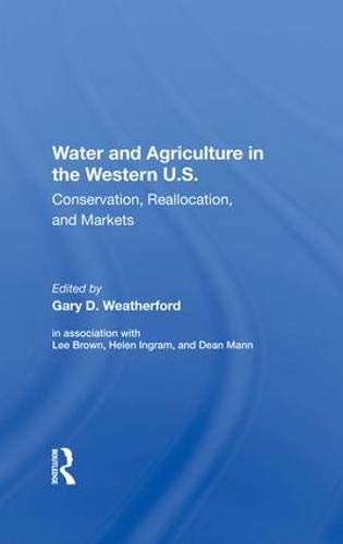 Water And Agriculture In The Western U.s.: Conservation, Reallocation, And Markets Leisure, Home & Garden