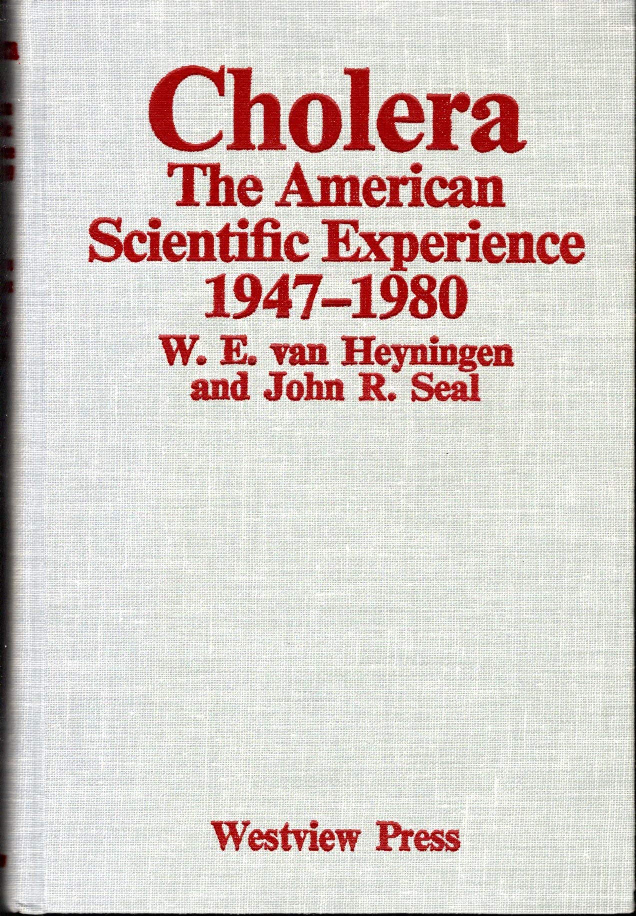 Cholera: The American Scientific Experience, 1947-1980 Social Sciences