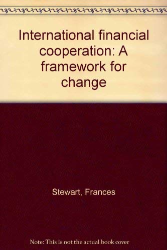 Product Image: International Financial Cooperation: A Framework For Change