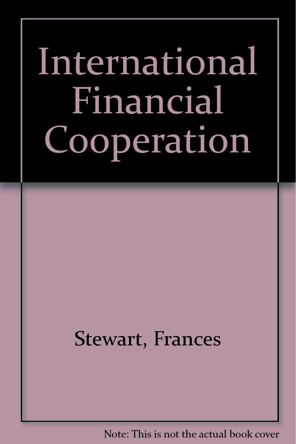 Product Image: International Financial Cooperation: A Framework For Change