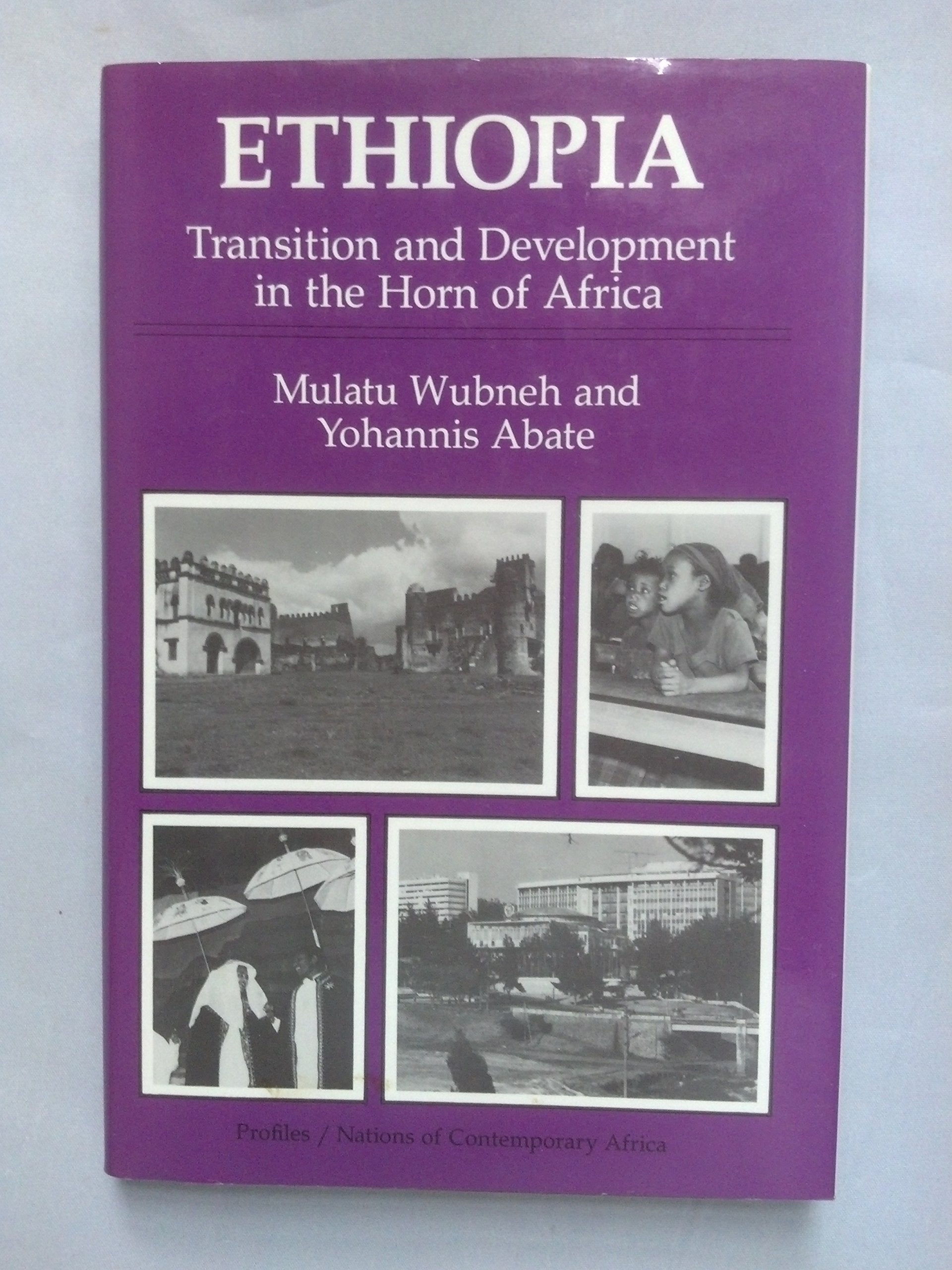 Ethiopia: Transition And Development In The Horn Of Africa (Profiles : Nations of Contemporary Africa) Social Sciences
