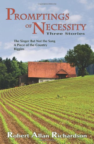 Promptings of Necessity: Three Stories Contemporary literature