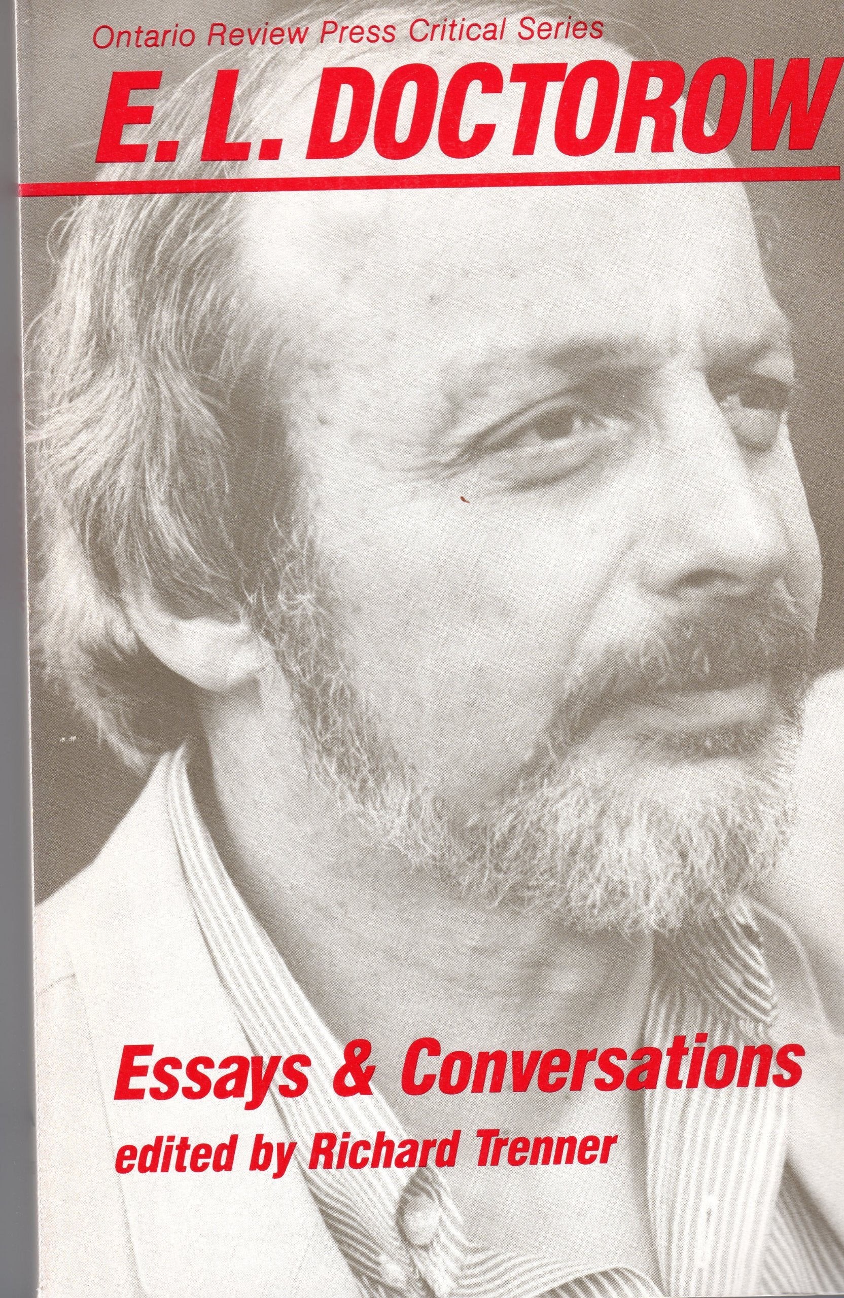 E.L. Doctorow: Essays and Conversations (Ontario Review Press Critical Series) Contemporary literature