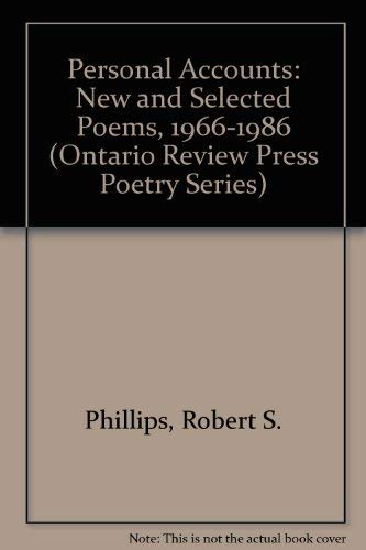 Personal Accounts: New and Selected Poems, 1966-1986: New & Selected Poems, 1966-1986 (Ontario Review Press Poetry Series) Poetry