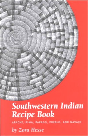 Southwestern Indian Recipe Book Cooking & Enjoying
