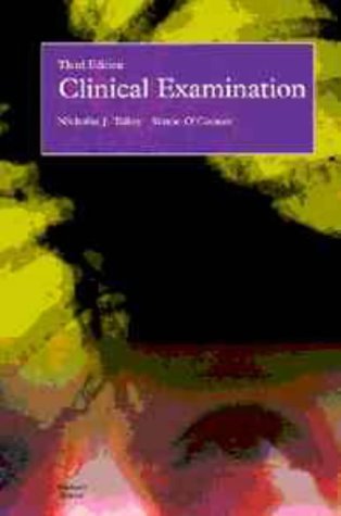 Clinical Examination: A Systematic Guide to Physical Diagnosis: A Guide to Physical Diagnosis Medicine