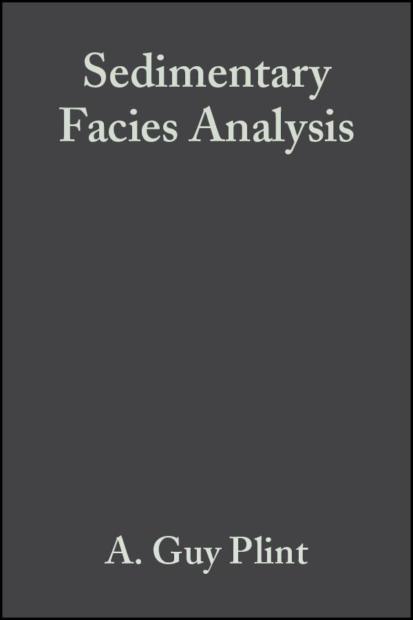 Sedimentary Facies Analysis: A Tribute to the Research and Teaching of Harold G. Reading book