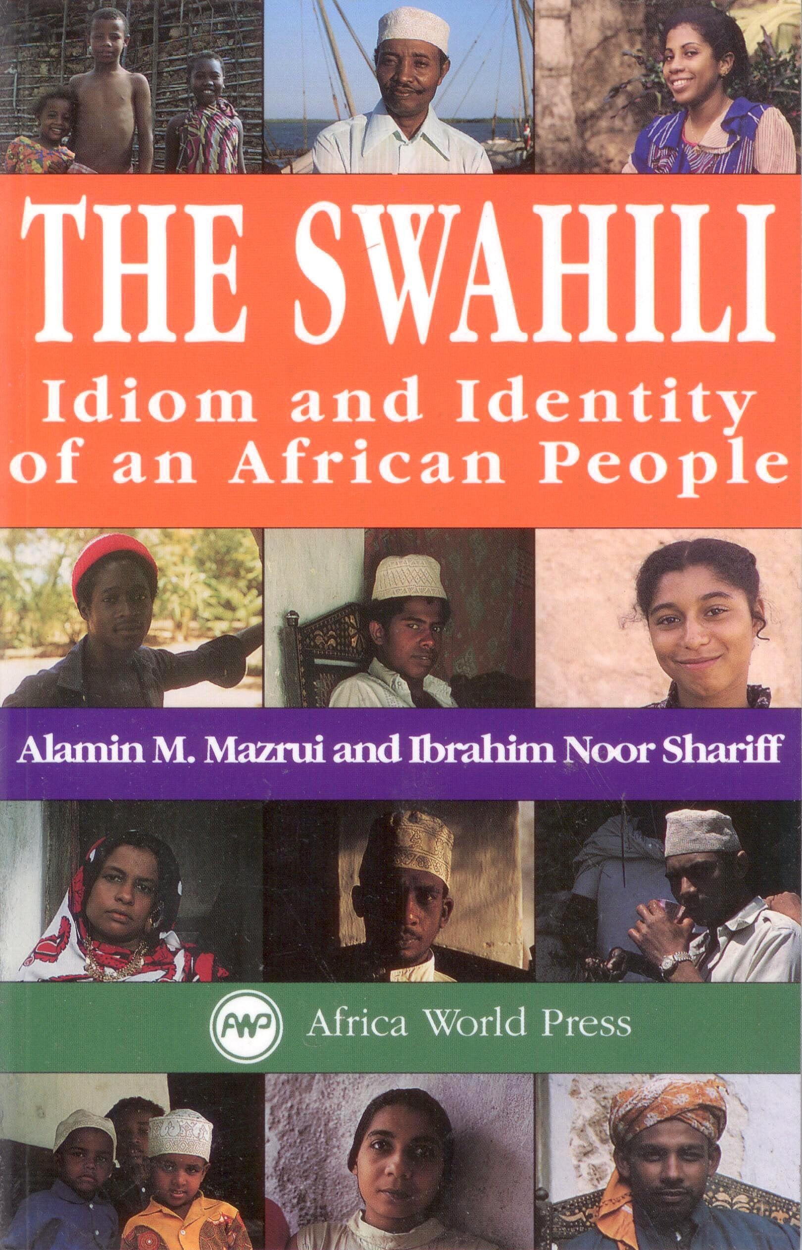 The Swahili: Idiom and Identity of an African People Books