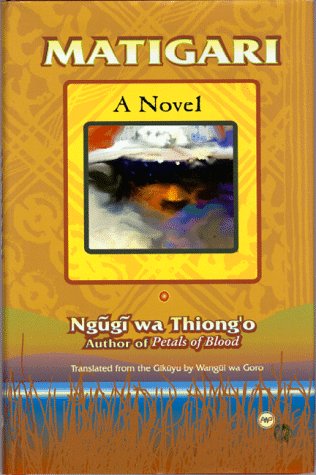 Matigari: A Novel (African Writers Library) Contemporary literature