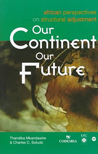 Our Continent, Our Future: African Perspectives on Structural Adjustment Social Sciences