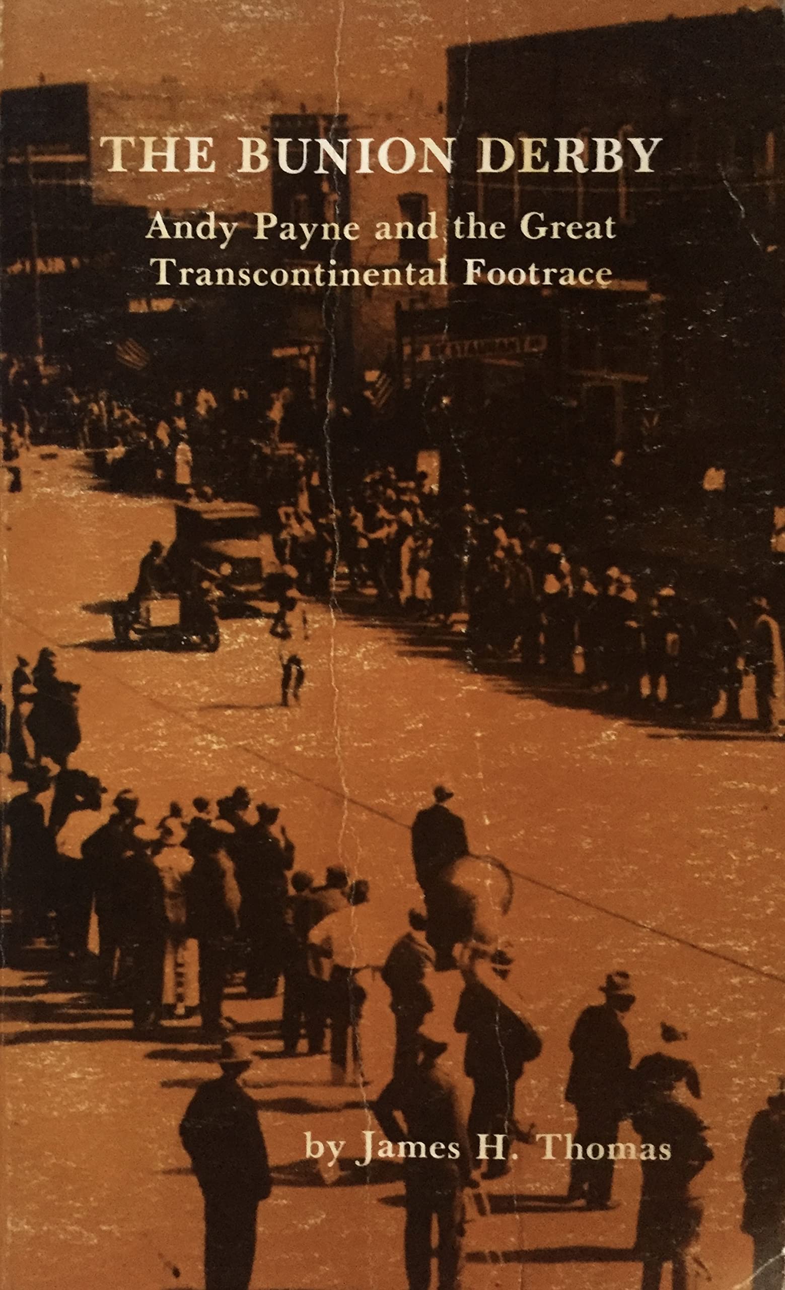 The Bunion Derby: Andy Payne and the Great Transcontinental Footrace Books