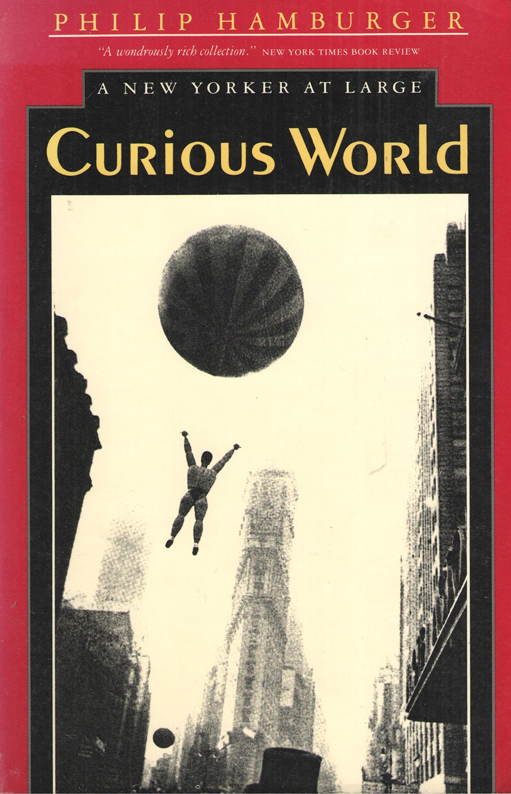 Curious World: A New Yorker at Large Contemporary literature