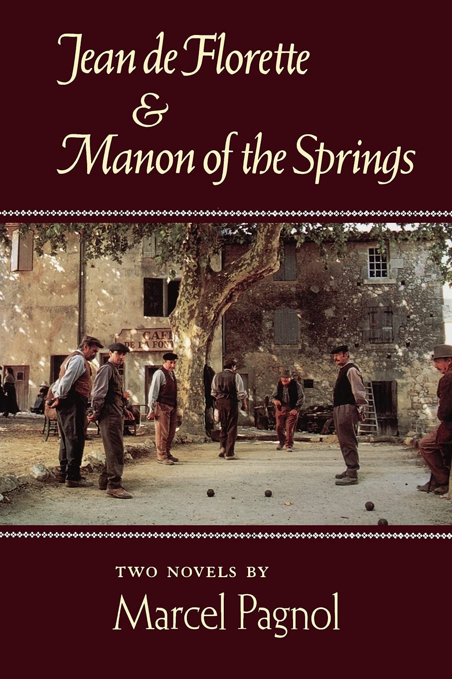 JEAN DE FLORETTE AND MANON OF THE S: Two Novels Contemporary literature