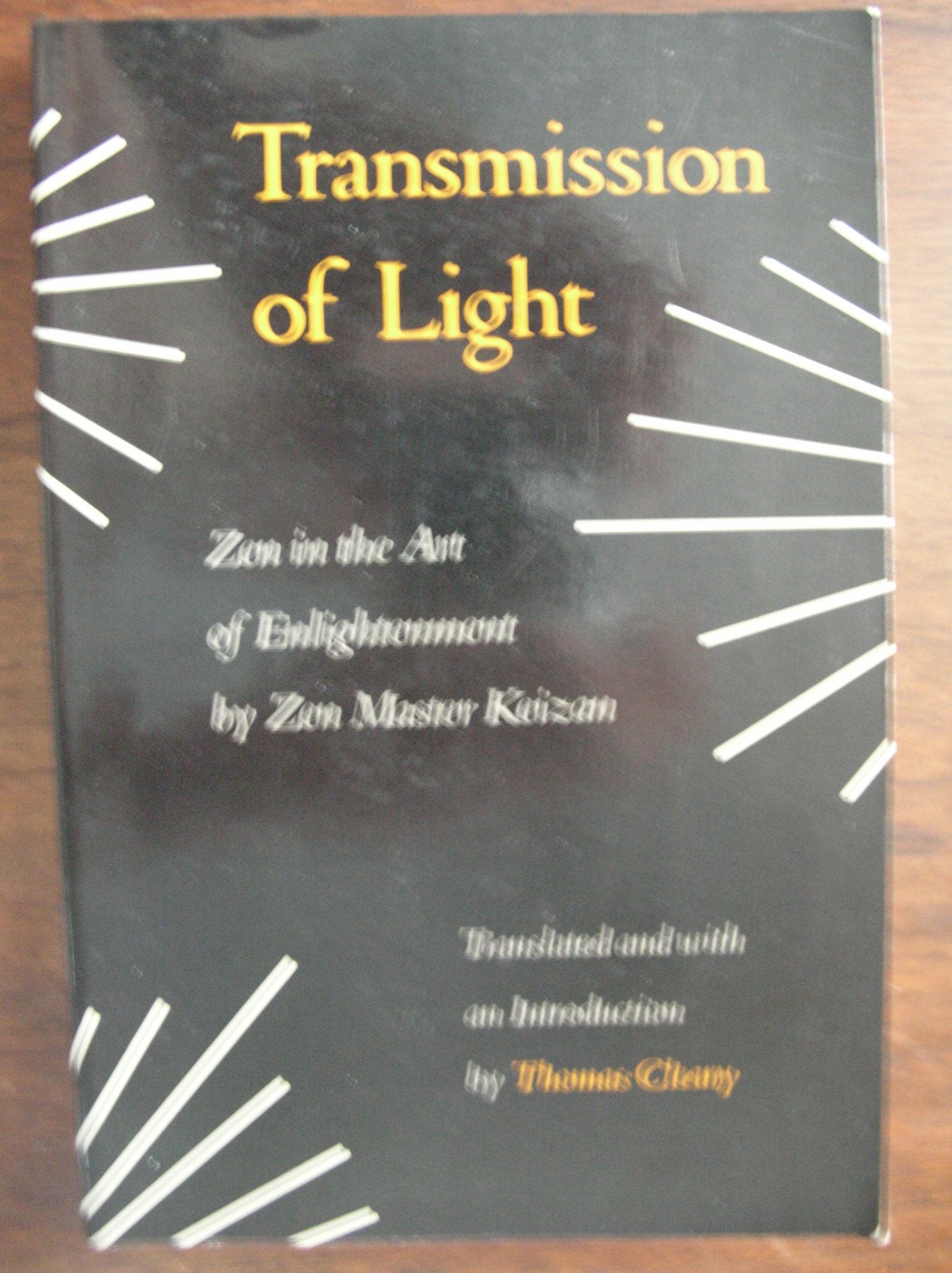 Transmission of light: Zen in the art of enlightenment Books