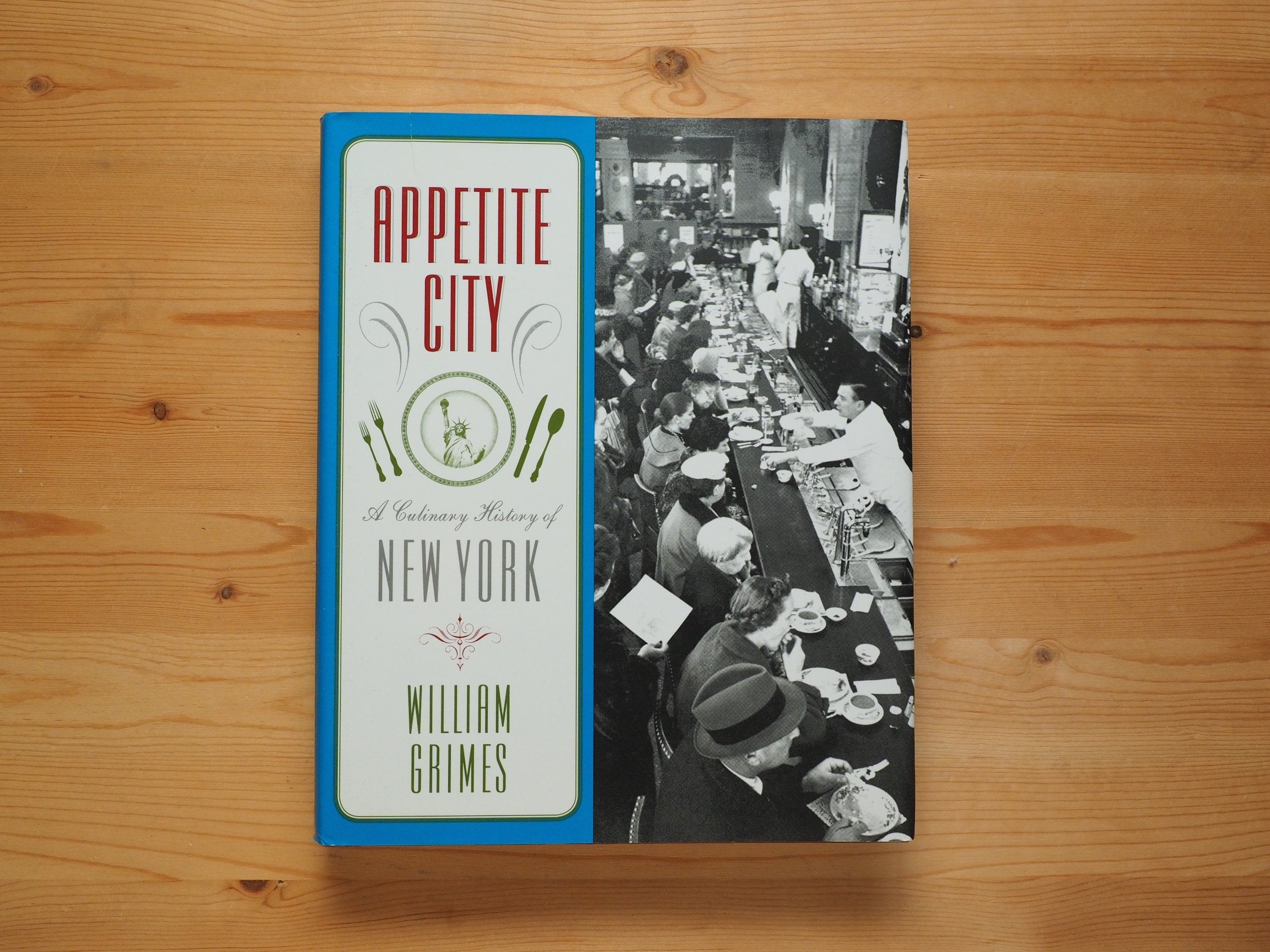 Appetite City: A Culinary History of New York Leisure, Home & Garden