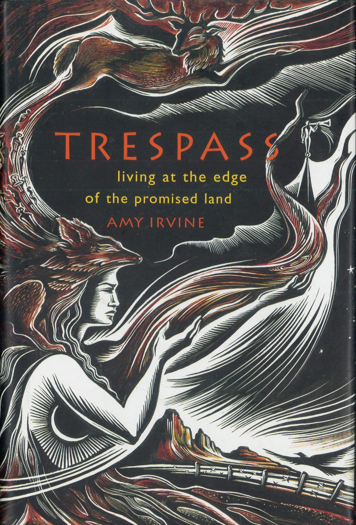 Trespass: Living at the Edge of the Promised Land Memories