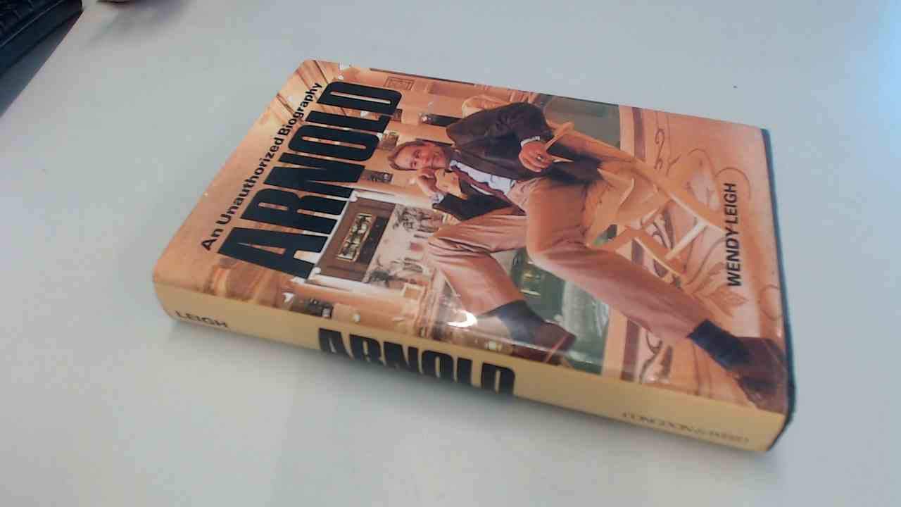 Arnold: An Unauthorized Biography Memories