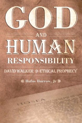 God and Human Responsibility: David Walker and Ethical Prophecy (Voices of the African Diaspora) Books
