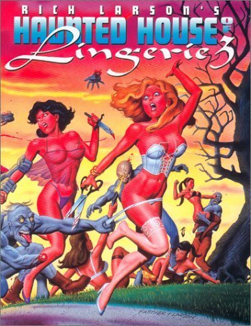 Rich Larson's Haunted House Of Lingerie Manga
