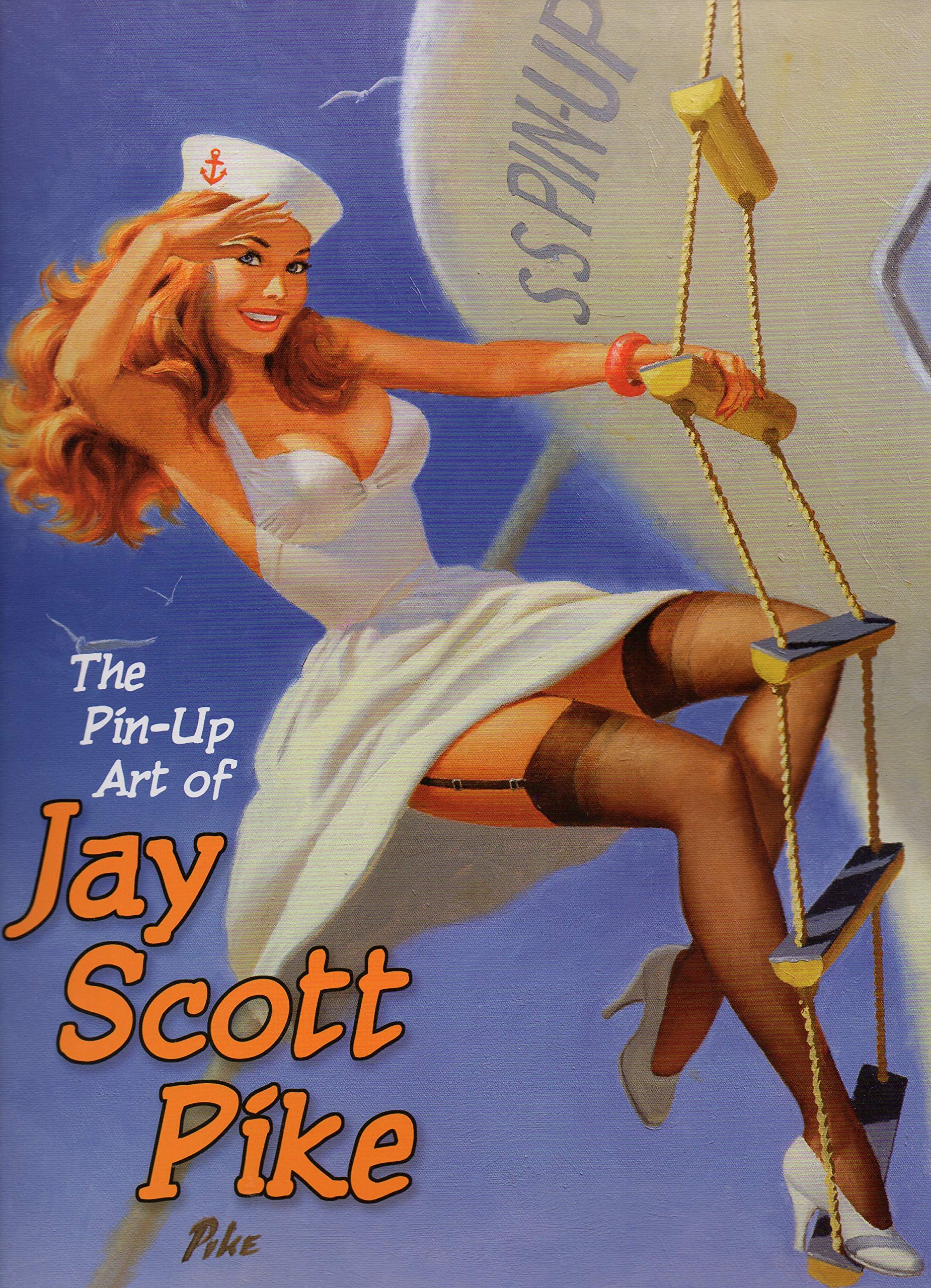 The Pin-Up Art Of Jay Scott Pike: Volume 1 Photography