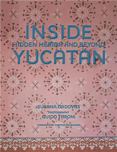 Inside Yucatán : Hidden Mérida and Beyond Social Sciences
