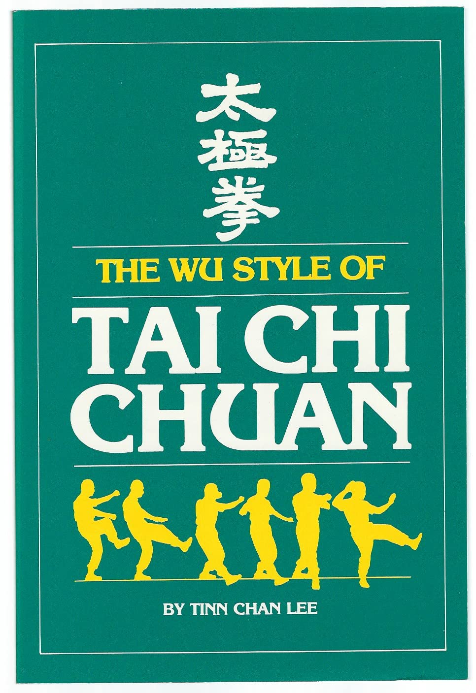 Wu Style of Tai Chi Chuan (Unique Literary Books of the World) Leisure & Fun