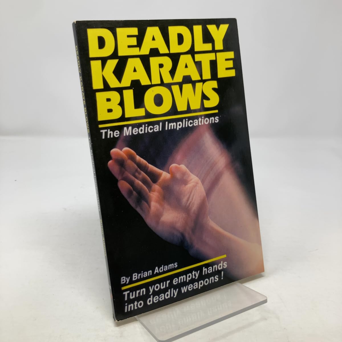 Deadly Karate Blows: The Medical Implications (Unique Literary Books of the World) Medicine