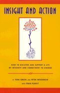 Insight and Action: How to Discover and Support a Life of Integrity and Commitment to Change: How to Nurture, Support and Sustain Commitments Social Sciences