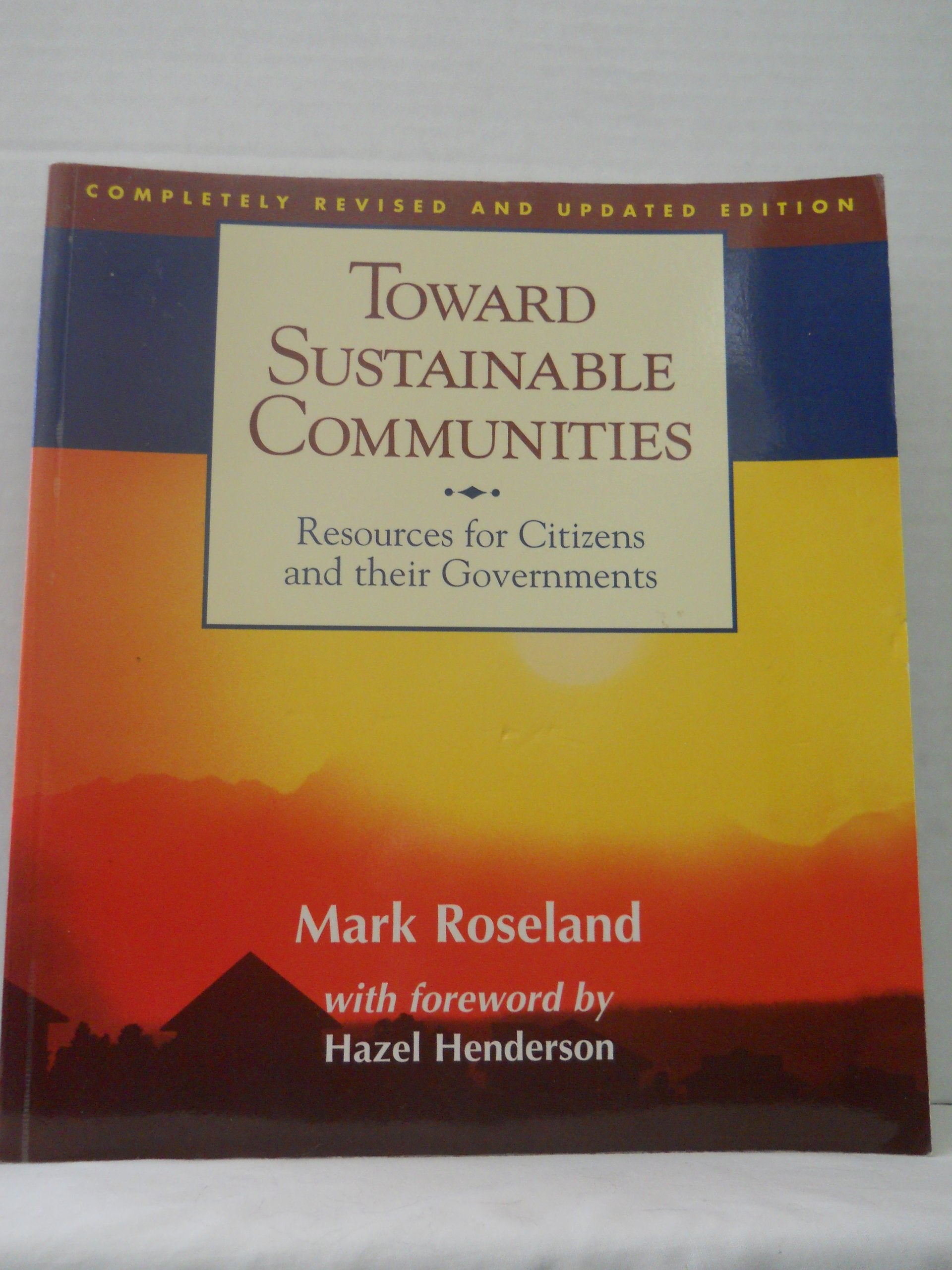 Toward Sustainable Communities: Resources for Citizens and Their Governments Social Sciences