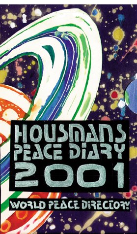 Housmans Peace Diary 2001: With National and International World Peace Directory (Peace Diary: With National and International World Peace Directory) Books
