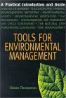 Tools for Environmental Management: A Practical Introduction and Guide (Conscientious Commerce) Business, Finance & Career